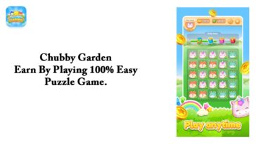 Chubby Garden – Earn By Playing 100% Easy Puzzle Game