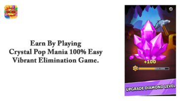 Earn By Playing Crystal Pop Mania 100% Easy Vibrant Elimination Game