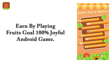 Earn By Playing Fruits Goal 100% Joyful Android Game