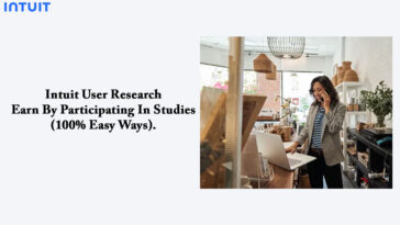 Intuit User Research – Earn By Participating In Studies (100% Easy Ways)
