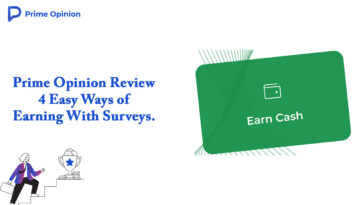 Prime Opinion Review – 4 Easy Ways of Earning With Surveys