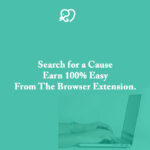 Search for a Cause – Earn 100% Easy From The Browser Extension