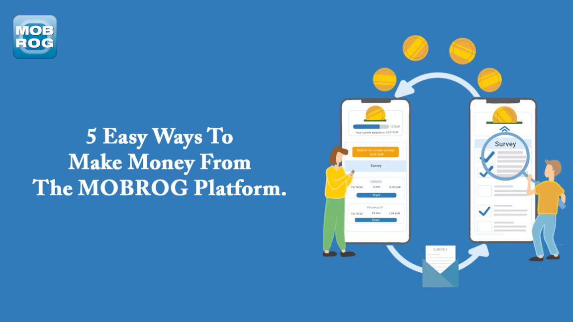 5 Easy Ways To Make Money From MOBROG Platform