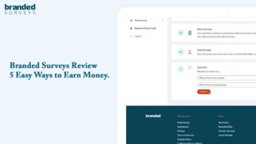 Branded Surveys Review – 5 Easy Ways to Earn Money