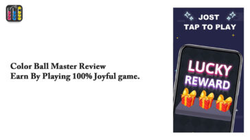 Color Ball Master Review – Earn By Playing 100% Joyful game