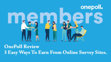 OnePoll Review – 3 Easy Ways To Earn From Online Survey Sites