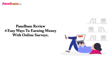Panelbase Review – 4 Easy Ways To Earning Money with Online Surveys