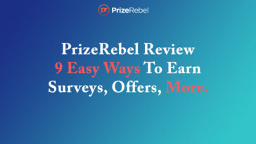 PrizeRebel Review - 9 Easy Ways To Earn Surveys, Offers, More