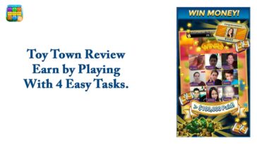 Toy Town Review – Earn by Playing With 4 Easy Tasks