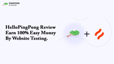 HelloPingPong Review Earn 100% Easy Money By Website Testing