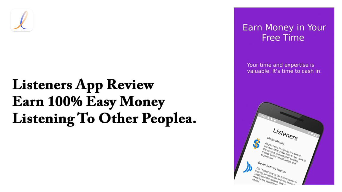 Listeners App Review - Earn 100% Easy Money Listening To Other People