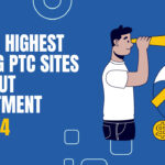 Top 10 Highest Paying PTC Sites Without Investment in 2024