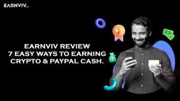 Earnviv Review 7 Easy Ways To Earning Crypto & PayPal Cash