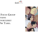 Fieldwork Focus Group Reviews Earn Effortlessly $350 Per Tasks