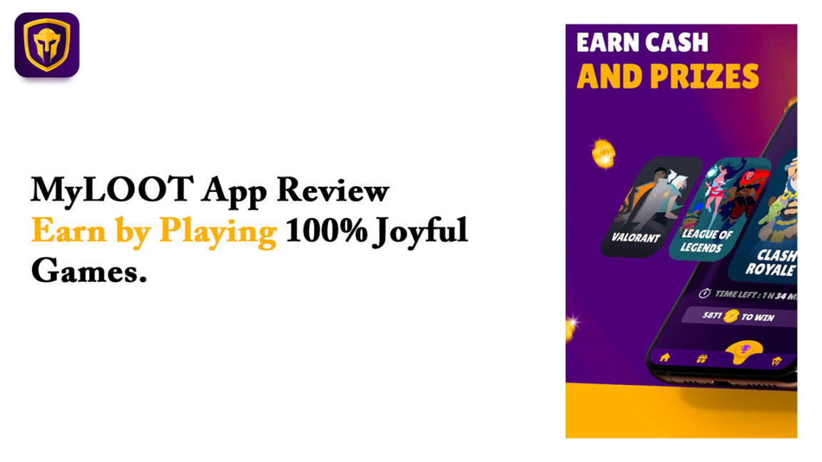 MyLOOT App Review Earn by Playing 100% Joyful Games
