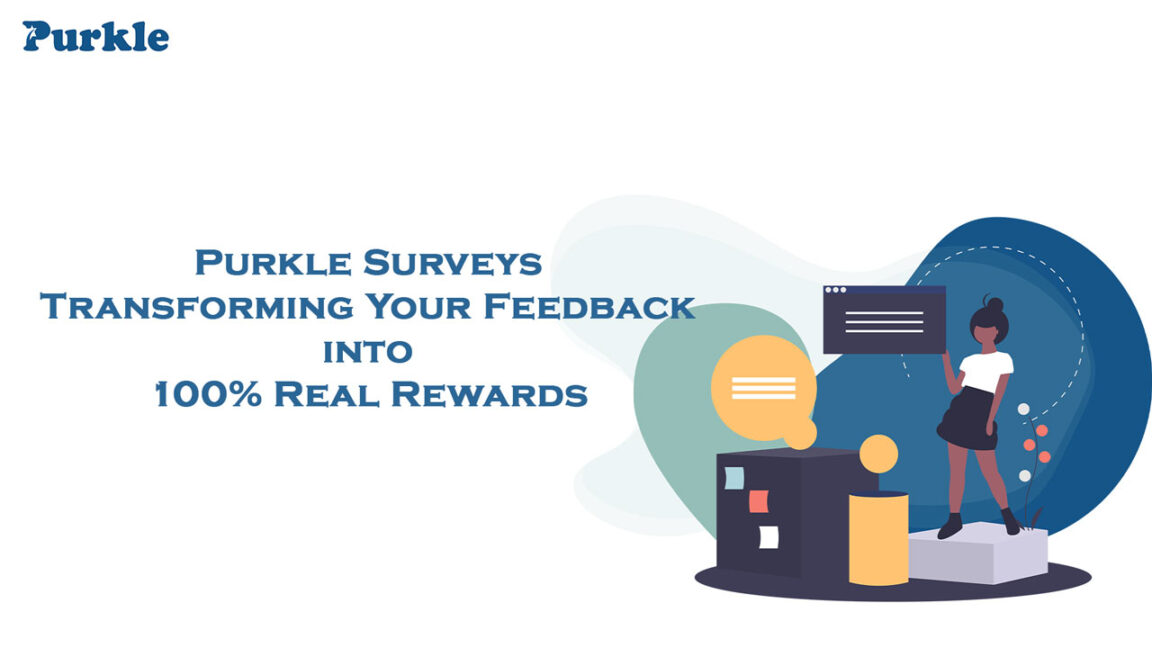 Purkle Surveys Transforming Your Feedback into 100% Real Rewards