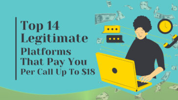Top 14 Legitimate Platforms That Pay You Per Call Up To $18