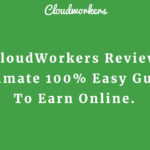 CloudWorkers Review Ultimate 100% Easy Guide To Earn Online