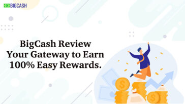 BigCash Review Your Gateway to Earn 100% Easy Rewards