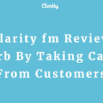 Clarity fm Review Earb By Taking Calls From Customers