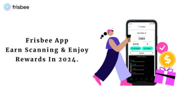 Frisbee App Earn Scanning & Enjoy Rewards In 2024