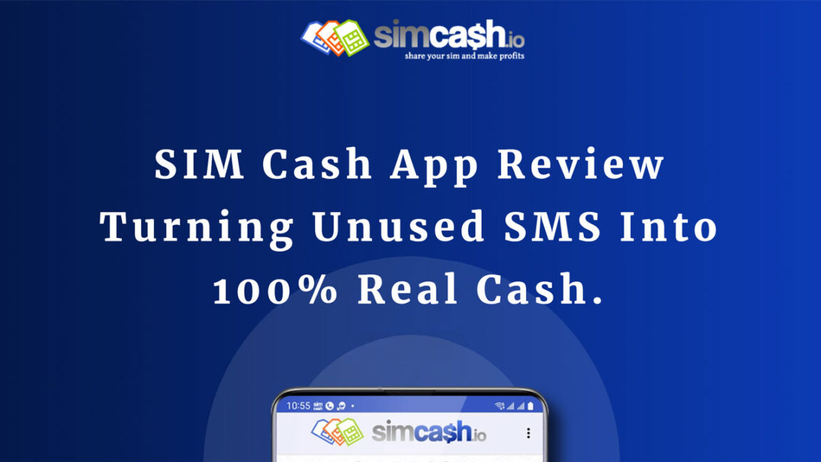 SIM Cash App Review Turning Unused SMS Into 100% Real Cash