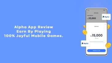 Alpha App Review Earn By Playing 100% Joyful Mobile Games