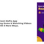 Cash Mafia App Earn By Playing Game & Watching Videos With 5 More Ways