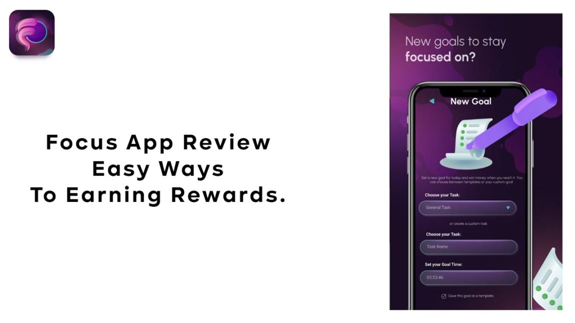 Focus App Review Easy Ways to Earning Rewards in 2024