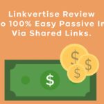 Linkvertise Review Path to 100% Easy Passive Income Via Shared Links