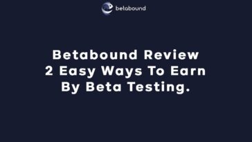 Betabound Review 2 Easy Ways To Earn By Beta Testing