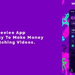 Cheelee App 2 Easy Way To Make Money By Watching Videos