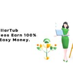 DollarTub Watch Videos Earn 100% Real & Easy Money