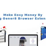 Make Easy Money By Using Gener8 Browser Extension