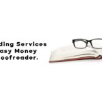 Proofreading Services Earn Easy Money As a Proofreader