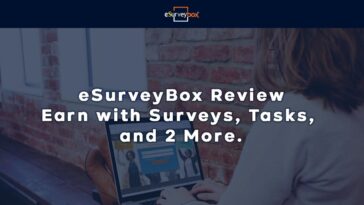 eSurveyBox Review Earn with Surveys, Tasks, and 2 More