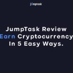 JumpTask Review Earn Cryptocurrency In 5 Easy Ways