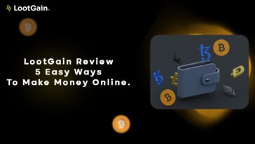 LootGain Review 5 Easy Ways To Make Money Online