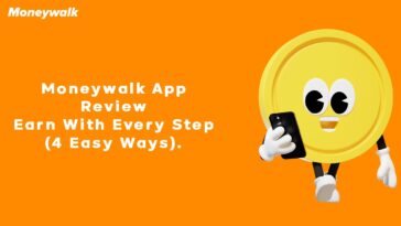 Moneywalk App Review Earn With Every Step (4 Easy Ways)
