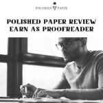 Polished Paper Review - Earn As Proofreader in 2024