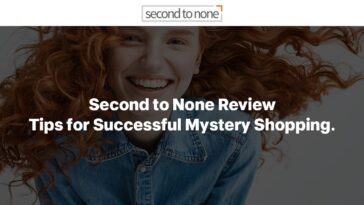 Second to None Review Tips for Successful Mystery Shopping